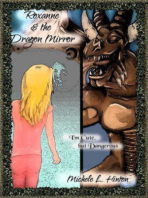 cover image of Roxanne & the Dragon Mirror